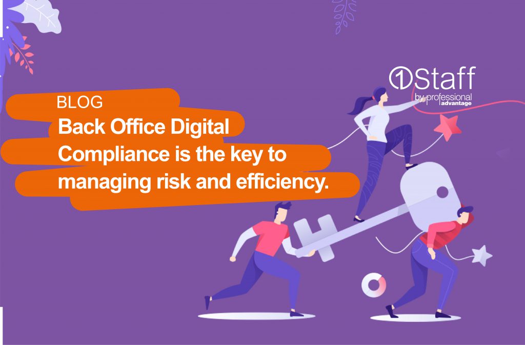 Back Office Digital Compliance is the key to managing risk and efficiency